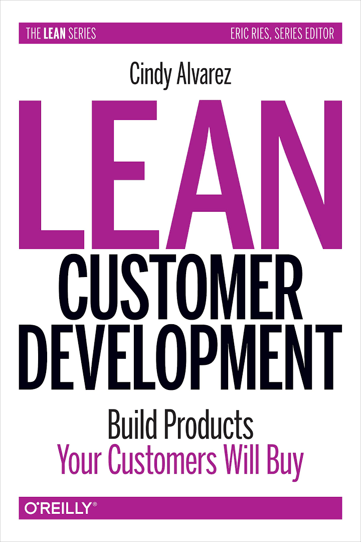 Как создать продукт, который купят. Метод Lean Customer Development Синди Алварес